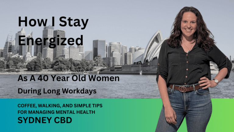 How I Stay Energized as a 40 year old women during long work days